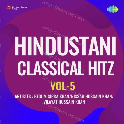 Hindustani Classical Hitz Vol-5 Vilayat Hussain Khan MP3 Download