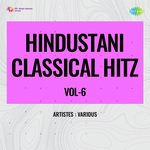 Hindustani Classical Hitz Vol-6 - Vilayat Hussain Khan Song Download